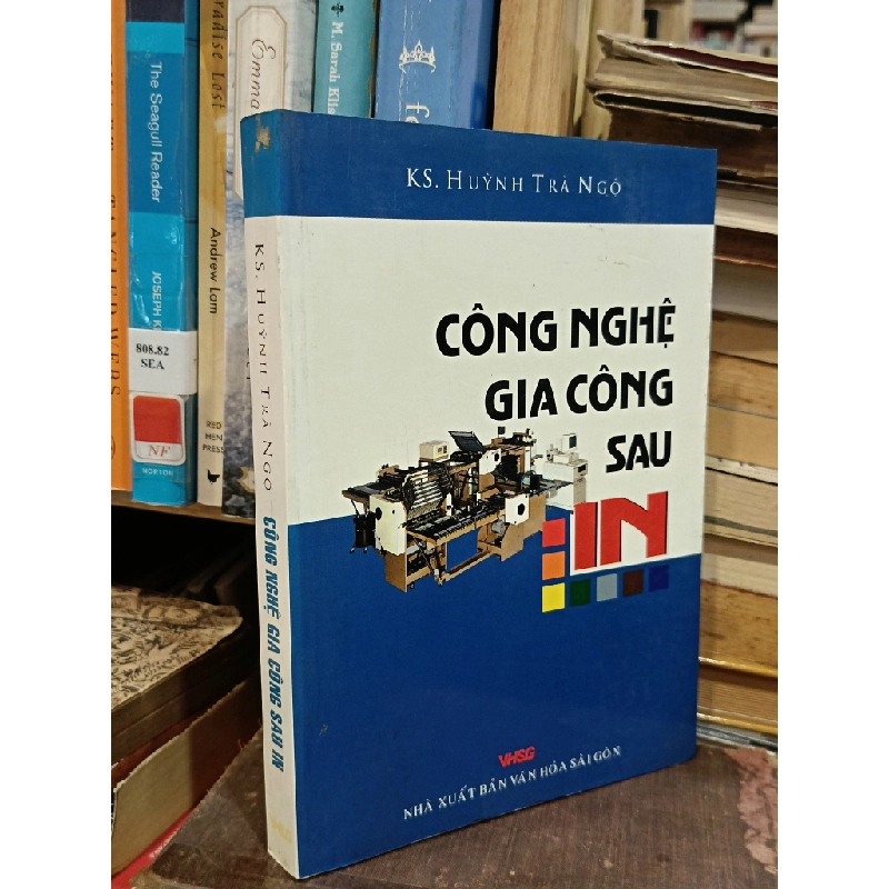 Công nghệ gia công sau in - Ks. Huỳnh Trà Ngộ 449486