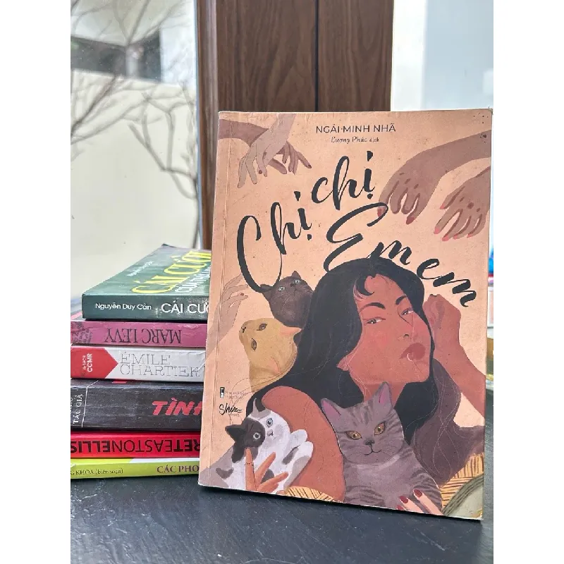 Chị, chị, em em – Ngải Minh Nhã 574836