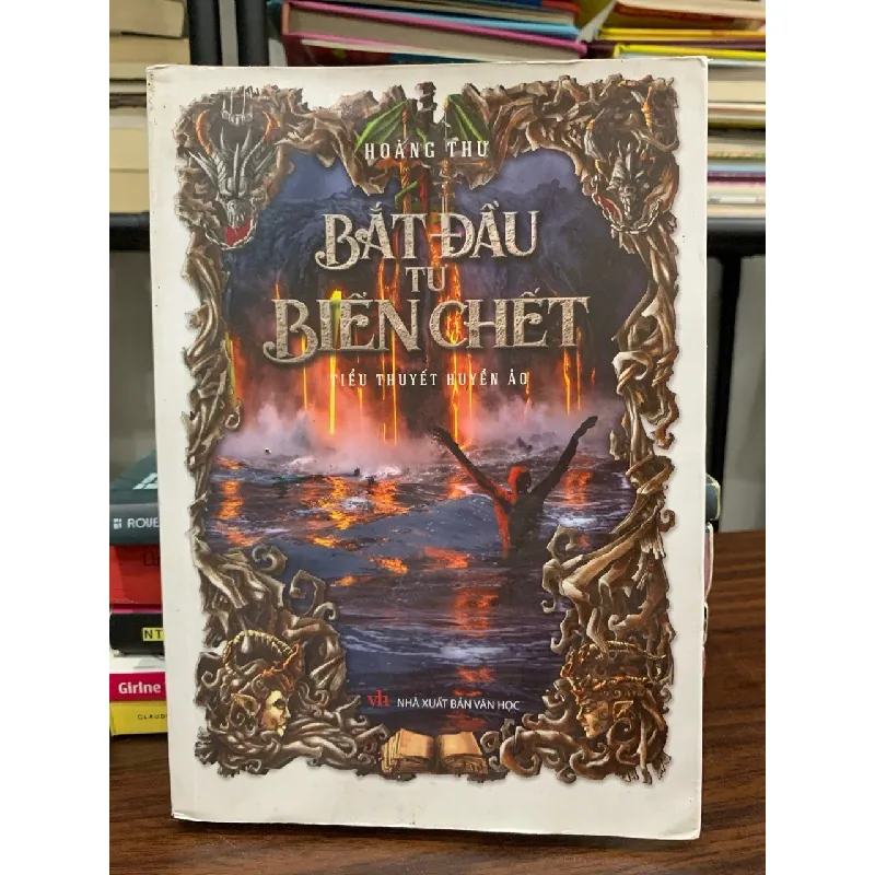 Bắt đầu từ Biển Chết (Tiểu thuyết huyền ảo) – Hoàng Thư 574914