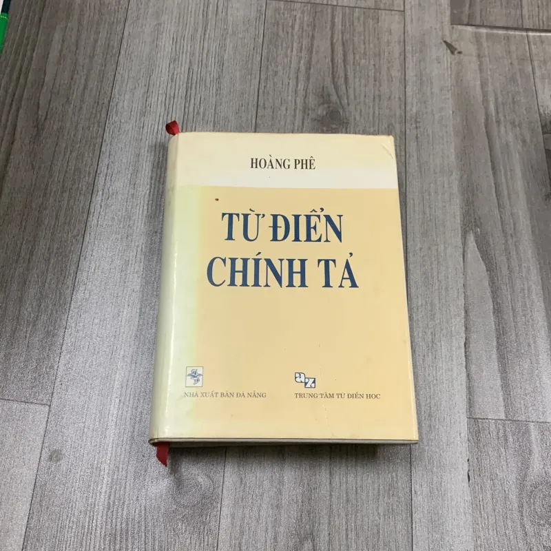 Từ điển chính tả - hoàng phê. 3a3 1012805