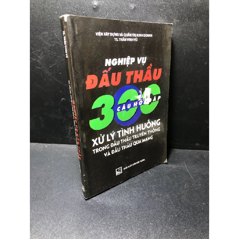 Nghiệp vụ đấu thầu 300 câu hỏi xử lý tình huống trong đấu thầu truyền thống và đấu thầu qua mạng năm 2020 mới 80% bẩn nhẹ HPB.HCM1611 321725