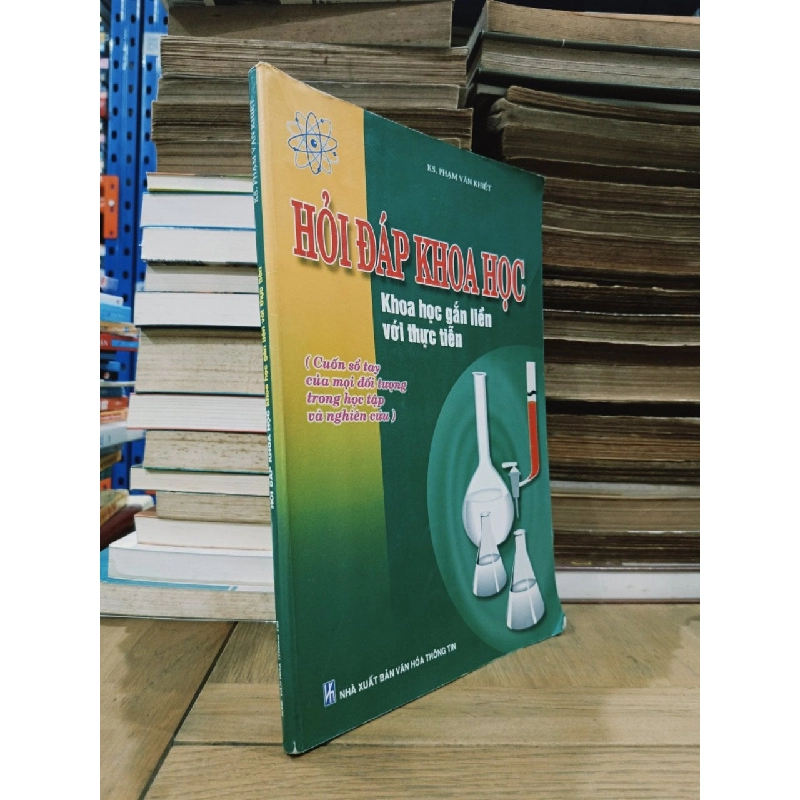 Hỏi đáp khoa học: Khoa học gắn liền với thực tiễn - KS. Phạm Văn Khiết 753573