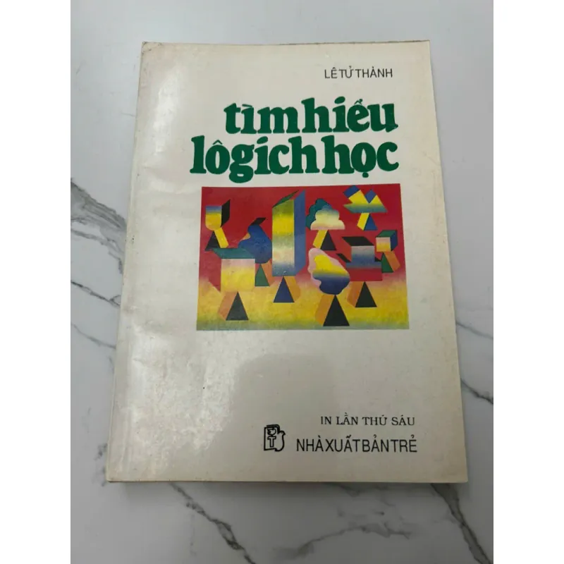 TÌM HIỂU LOGICH HỌC - Lê Tử Thành 608017