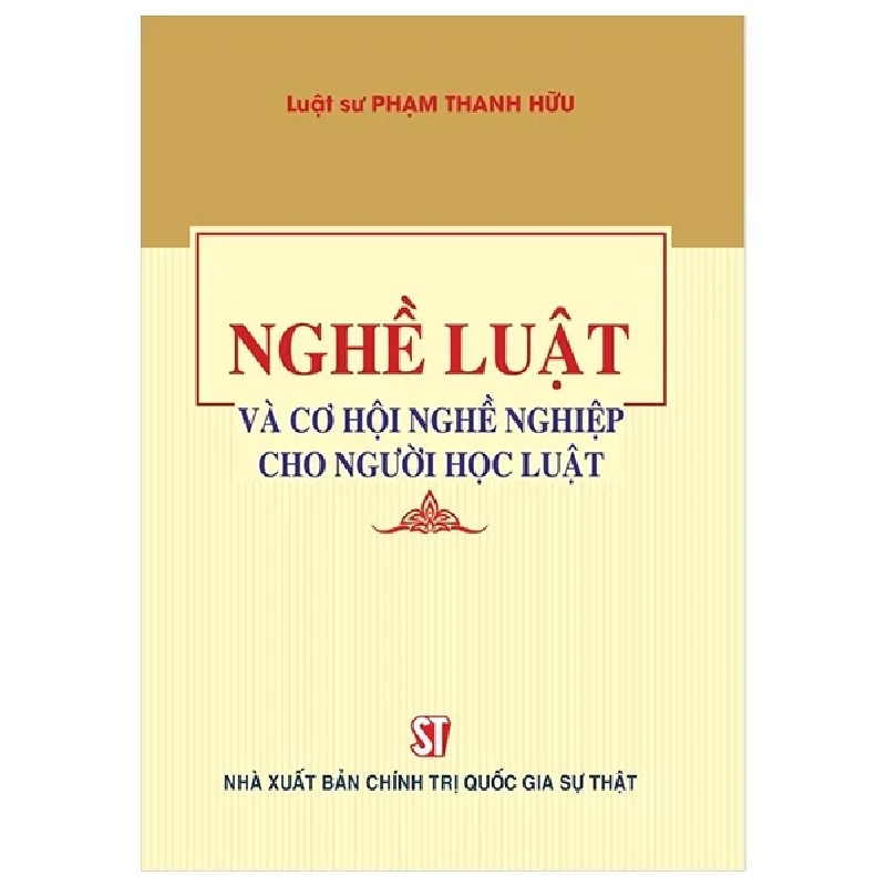 Nghề Luật Và Cơ Hội Nghề Nghiệp Cho Người Học Luật - Luật Sư Phạm Thanh Hữu 189653