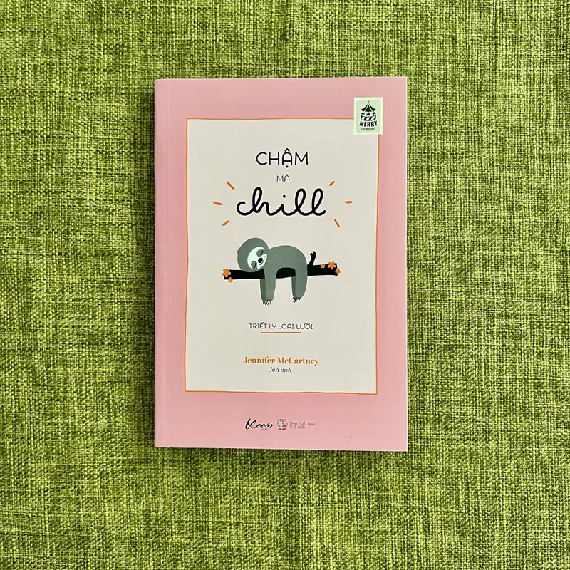 CHẬM MÀ CHILL Triết Lý Loài Lười (Sách như mới) - Jennifer McCartney 589889