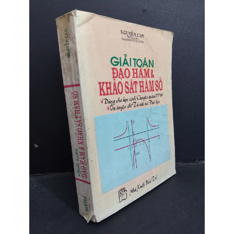 Giải toán đạo hàm và khảo sát hàm số mới 80% bẩn bìa, ố vàng, tróc gá, có chữ ký 1998 HCM1001 Nguyễn Cam GIÁO TRÌNH, CHUYÊN MÔN 366810