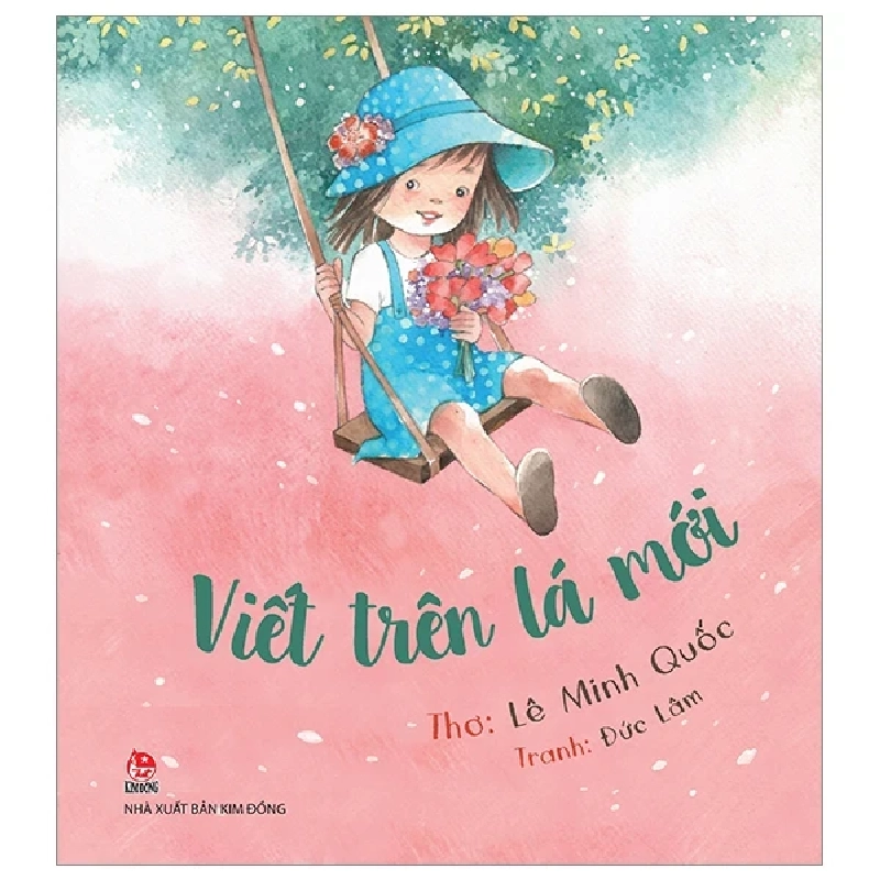 Viết Trên Lá Mới - Lê Minh Quốc, Đức Lâm (Mới 100%) Truyện thiếu nhi, NXB Kim Đồng - SÁCH ĐẠI HỌC 486346