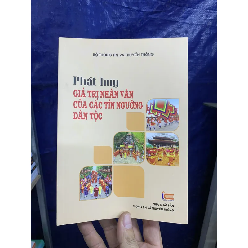 Phát huy giá trị nhân văn của các tín ngưỡng dân tộc.  715236