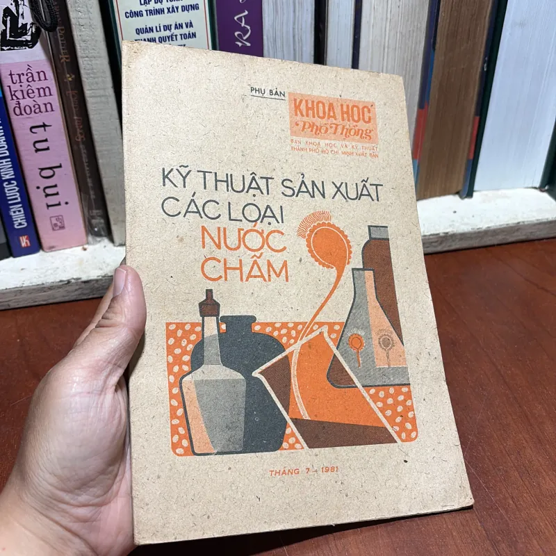 II Phụ Bản Khoa Học Phổ Thông: Kỹ Thuật Sản Xuất Các Loại Nước Chấm - 1981 960374