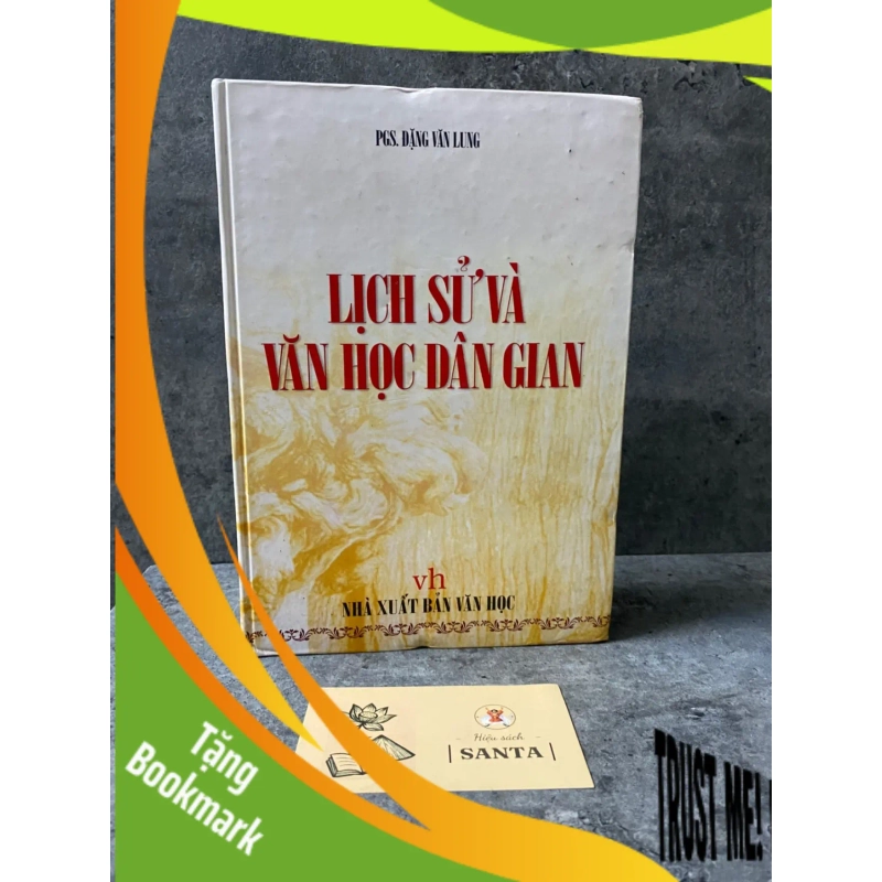 (TẶNG BOOKMARK) Lịch sử văn học dân gian (bìa cứng)- PGS Đặng Văn Lung- sách lưu kho mới 85-90% Sách văn học RBK0302 946958