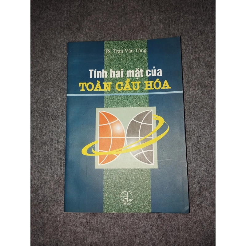 TÍNH HAI MẶT CỦA TOÀN CẦU HÓA 472268