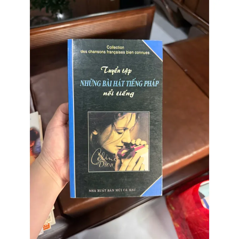 Tuyển Tập Những Bài Hát Tiếng Pháp Nổi Tiếng (Collection des chansons françaises)- K4 1026988