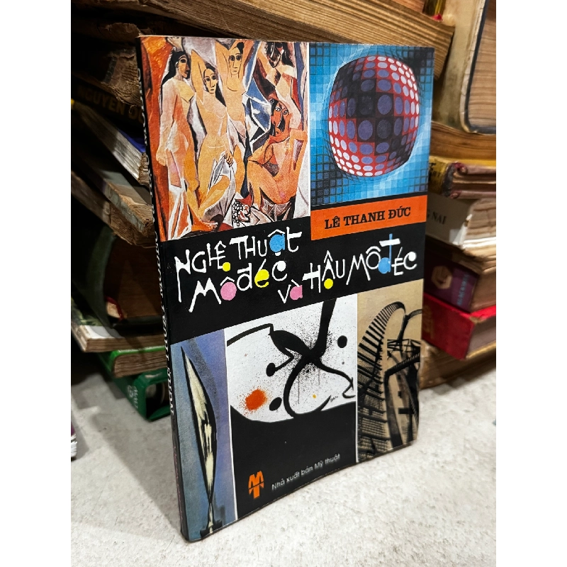 Nghệ Thuật Mô đéc Và Hậu Mô đéc - Lê Thanh Trúc 448999