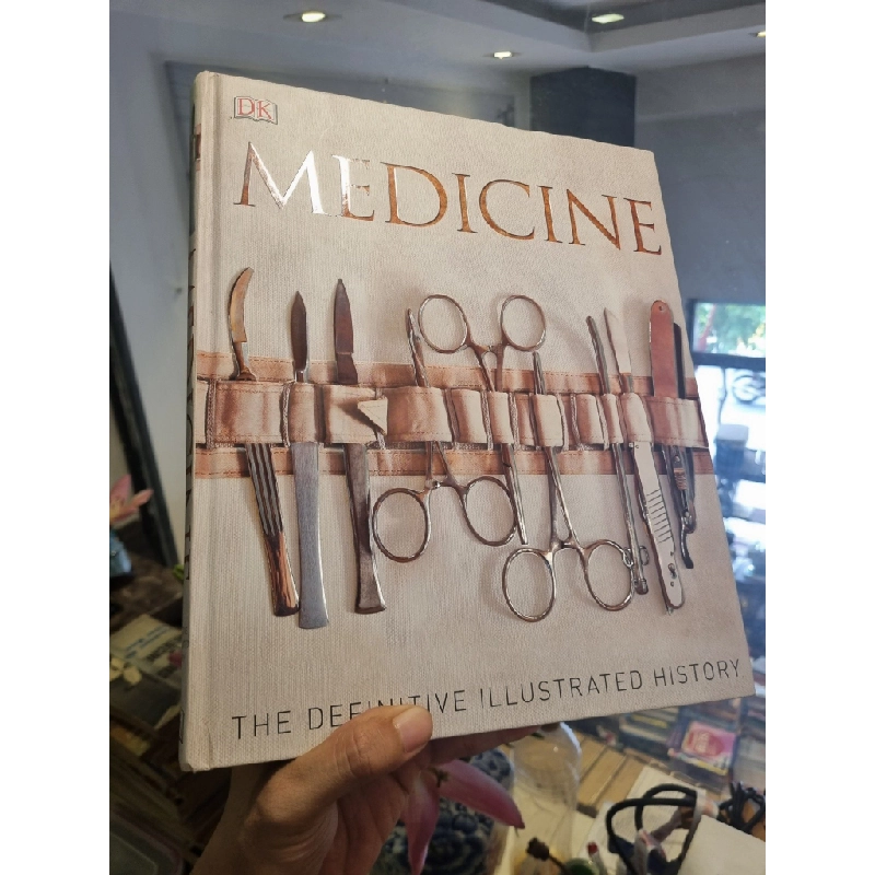 MEDICINE : THE DEFINITIVE ILLUSTRATED HISTORY - STEVE PARKER 120764