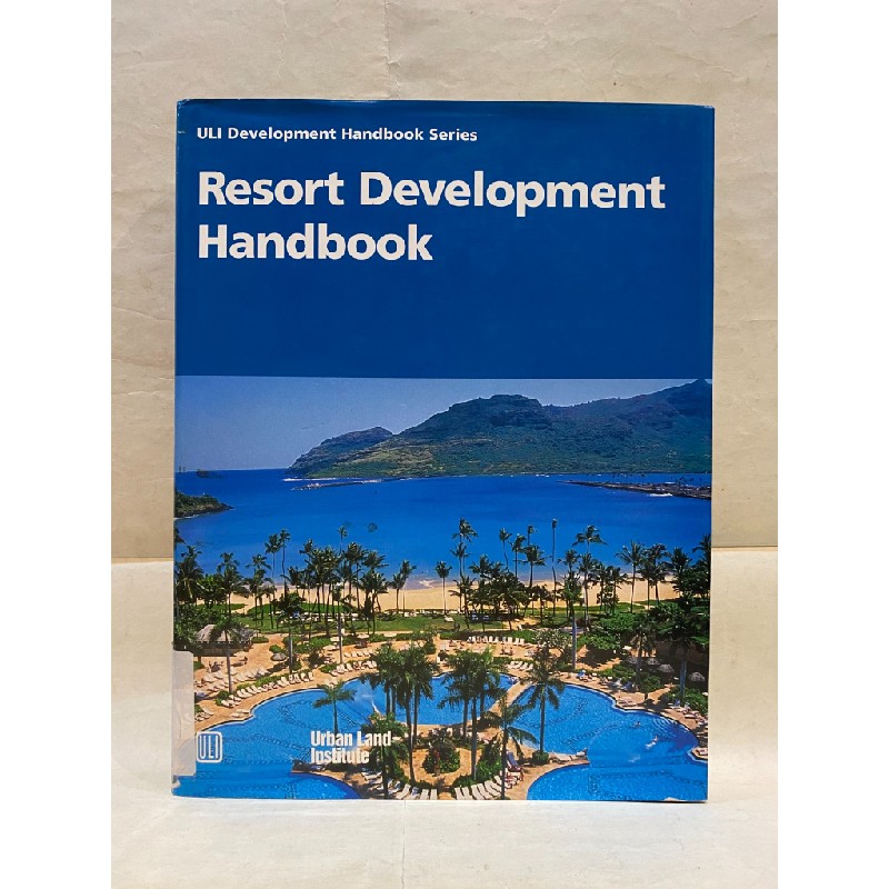 Resort Development Handbook (Community Builders Handbook Series) 128803