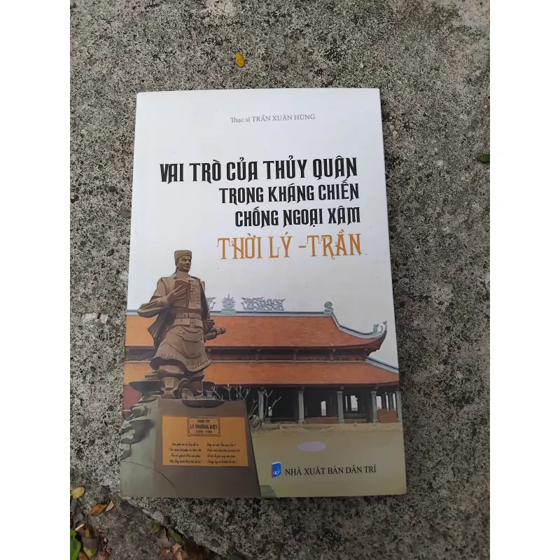 Vai trò của thủy quân trong kháng chiến chống ngoại xâm thời Lý - Trần  1002374