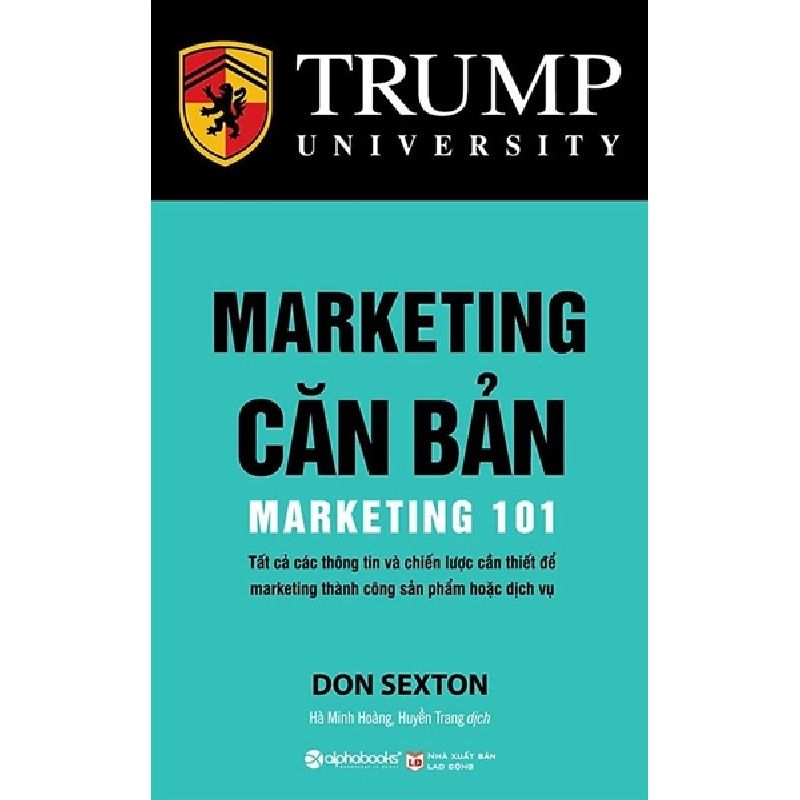 Marketing 101 Marketing căn bản - Trump University - Alphabooks - TB 2017 [TSTK] 1045901
