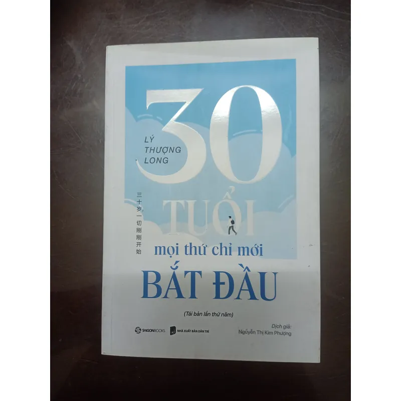 30 tuổi mọi thứ chỉ mới bắt đầu - Lý Thượng Long - Sách cũ 697665