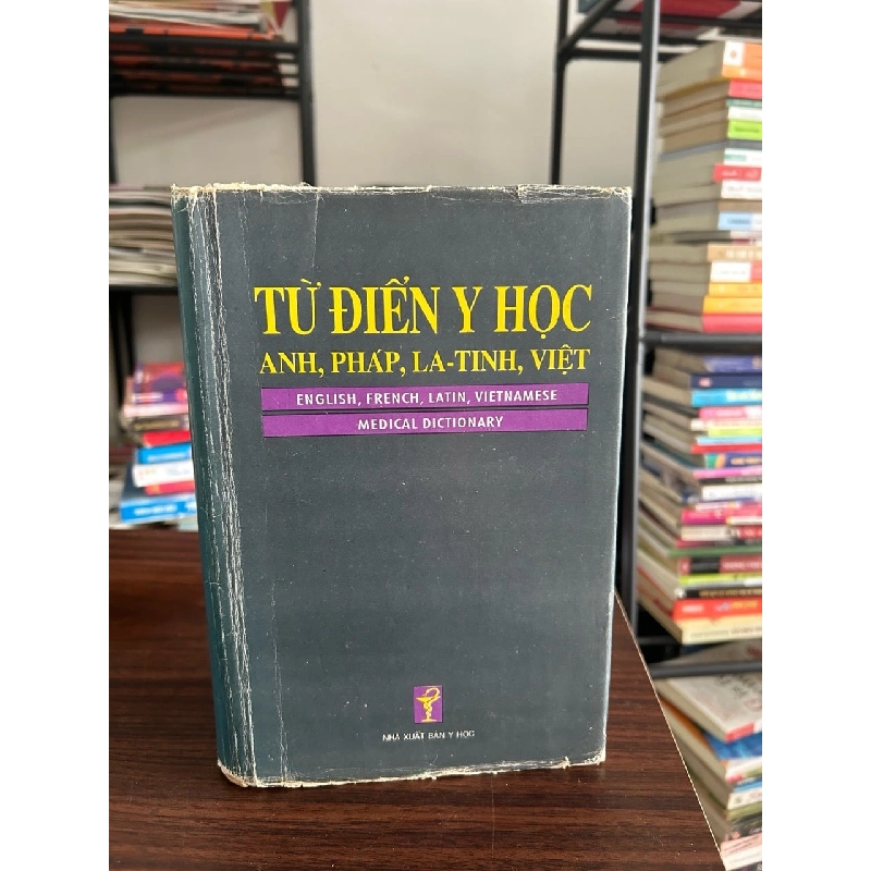Từ điển y học Anh, Pháp, La-tinh, Việt- NXB Y học 929356