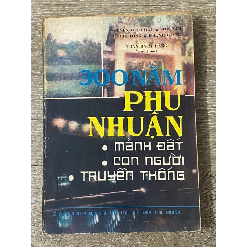 300 năm Phú Nhuận - Mảnh đất - Con người - Truyền thống (Trần Bạch Đằng, 1989) 479809