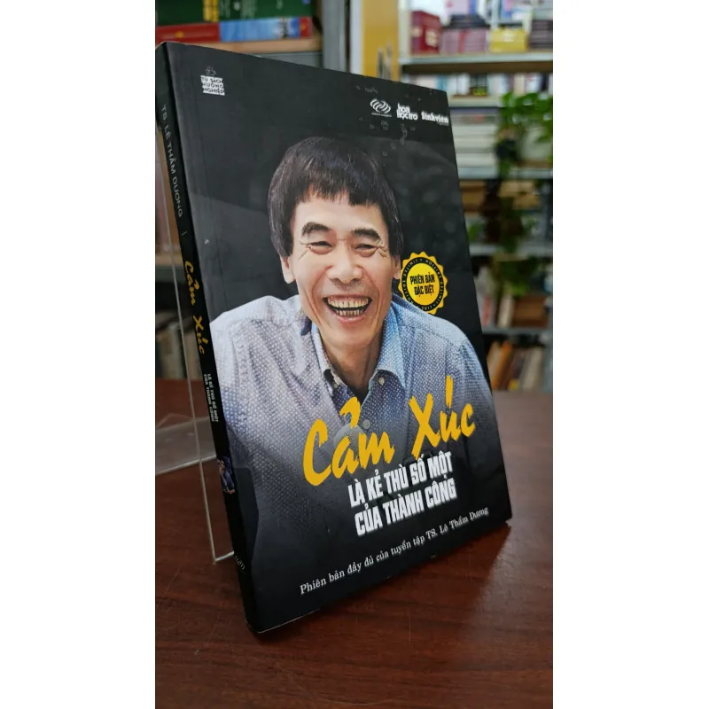 CẢM XÚC LÀ KẺ THÙ SỐ MỘT CỦA THÀNH CÔNG - LÊ THẨM DƯƠNG 785026