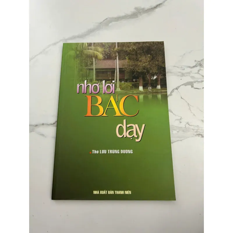 Nhớ Lời Bác Dạy	Lưu Trung Dương 602083