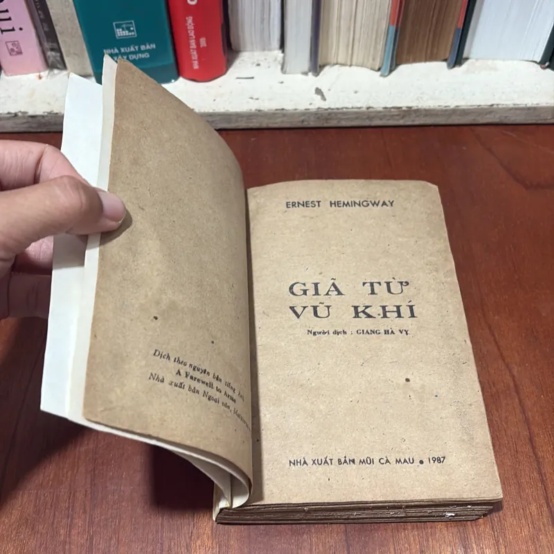 II Tiểu Thuyết: Giã Từ Vũ Khí  (Giải Thưởng Nobel) - E. HEMING WAY - 1987 746632