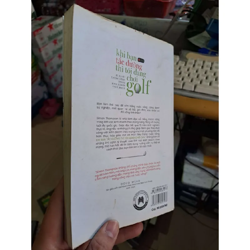 Khi bạn tắc đường thì tôi đang chơi golf - Simon Thompson MARKETING KINH DOANH HCM0910 588466