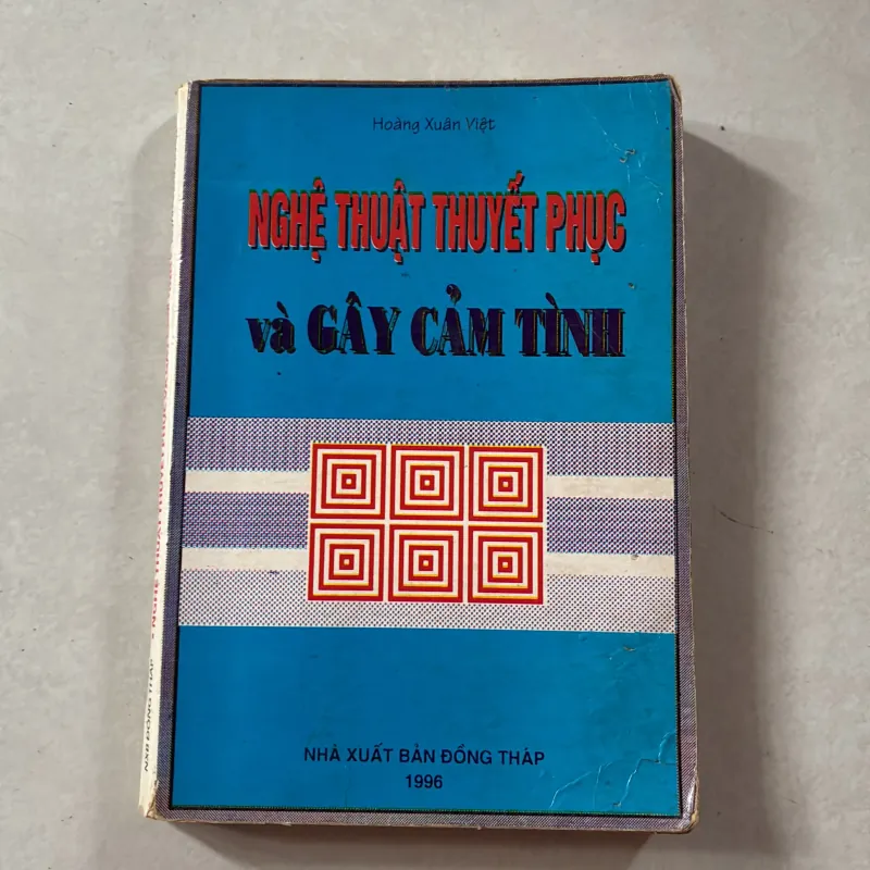 Nghệ thuật thuyết phục và gây cảm tình - Hoàng Xuân Việt 746934