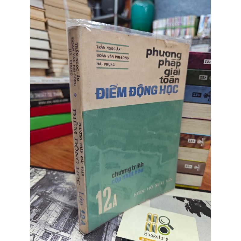 PHƯƠNG PHÁP GIẢI TOÁN ĐIỂM ĐỘNG HỌC 12A - TRẦN NGỌC ẨN 144883