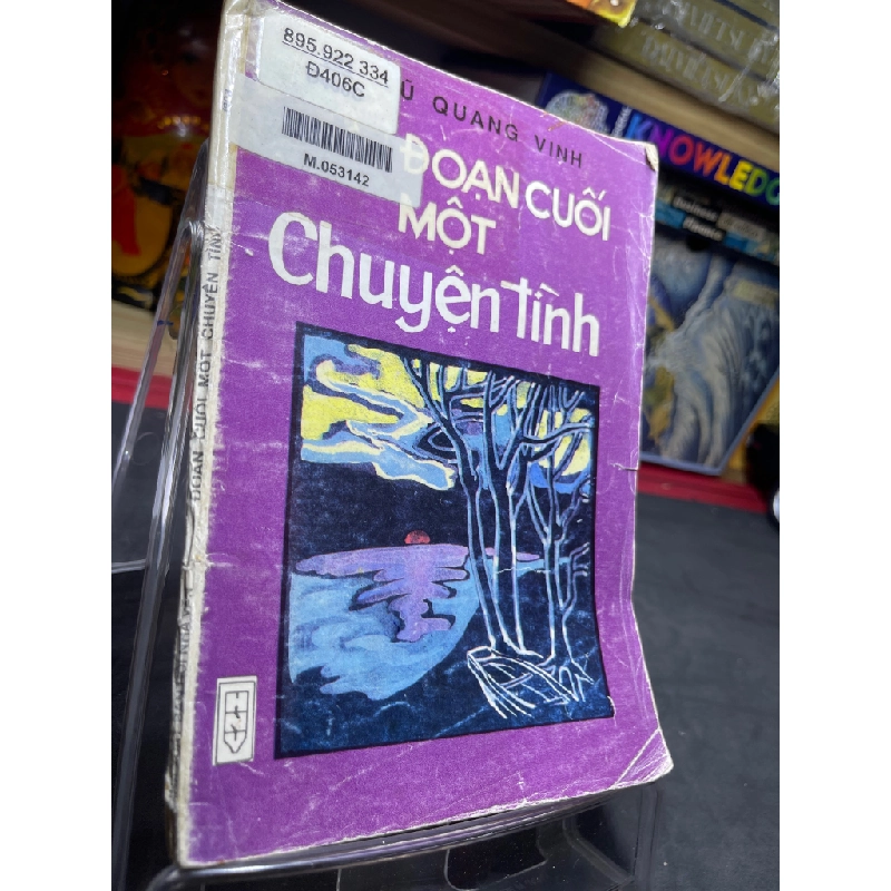 Đoạn cuối một chuyện tình 1993 mới 50% ố vàng nặng Vũ Quang Vinh HPB0906 SÁCH VĂN HỌC 161593