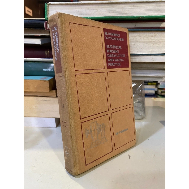 Electrical Machine Installation and Wiring Practice - M. Kaminsky and V. Poluchankin 976879