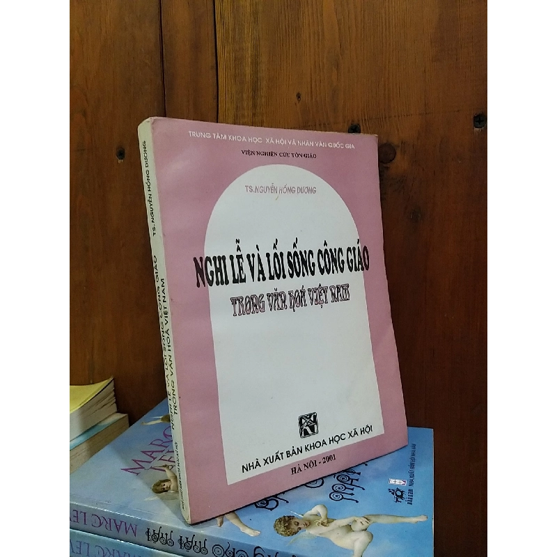 Nghi lễ và lối sống công giáo trong văn hóa Việt Nam - Ts. Nguyễn Hồng Dương 756790