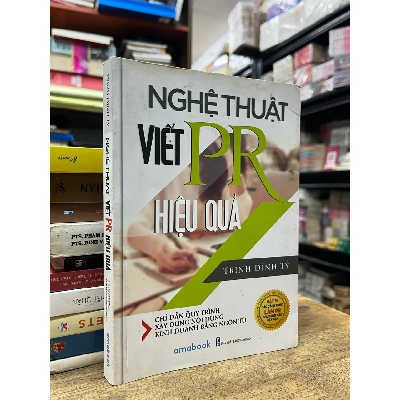 Nghệ thuật viết PR hiệu quả - Trịnh Đình Tý 716539