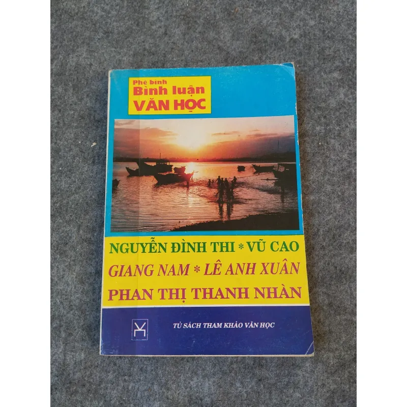 NGUYỄN ĐÌNH THI. VŨ CAO. GIANG NAM. LÊ ANH XUÂN. PHAN THỊ THANH NHÀN 719964