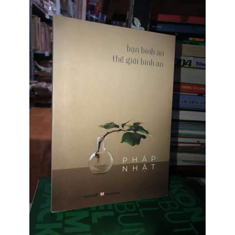 Bạn bình an thế giới bình an - Pháp Nhật 782274