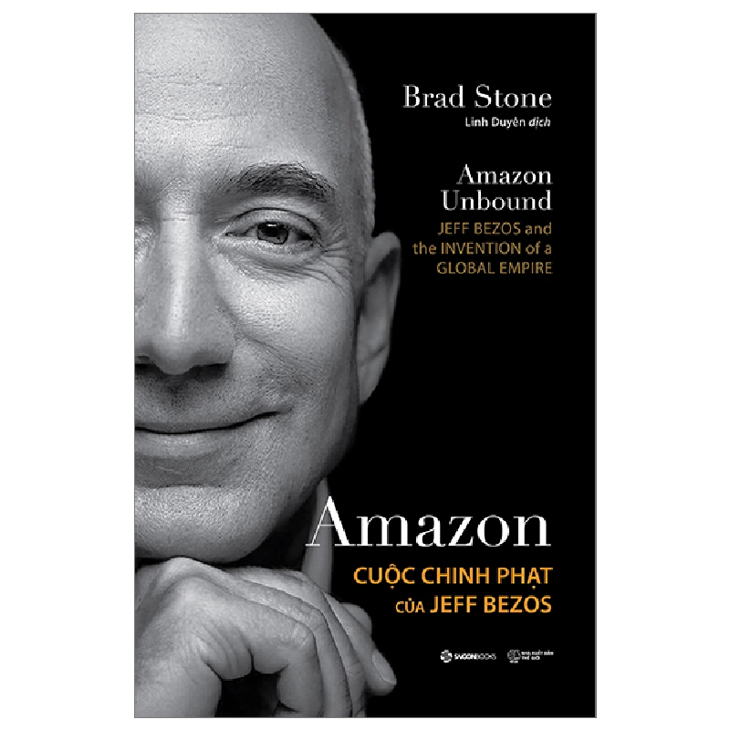 Amazon - Cuộc Chinh Phạt Của Jeff Bezos - Brad Stone 296440