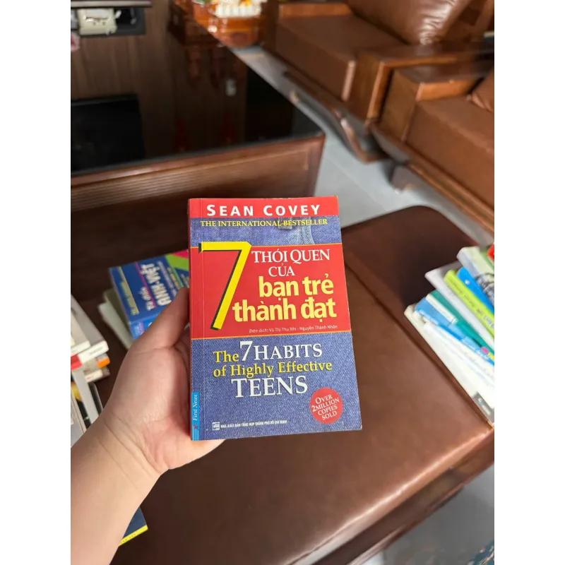 7 THÓI QUEN CỦA BẠN TRẺ THÀNH ĐẠT – Sean Covey - K3 1008155