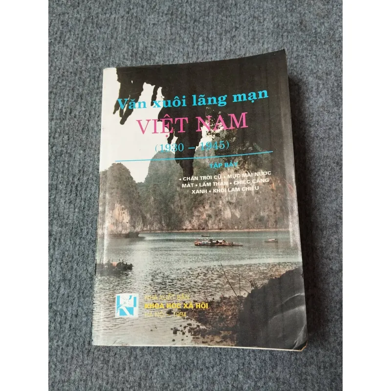 VĂN XUÔI LÃNG MẠN VIỆT NAM (1930 - 1945) TẬP BẢY 729243