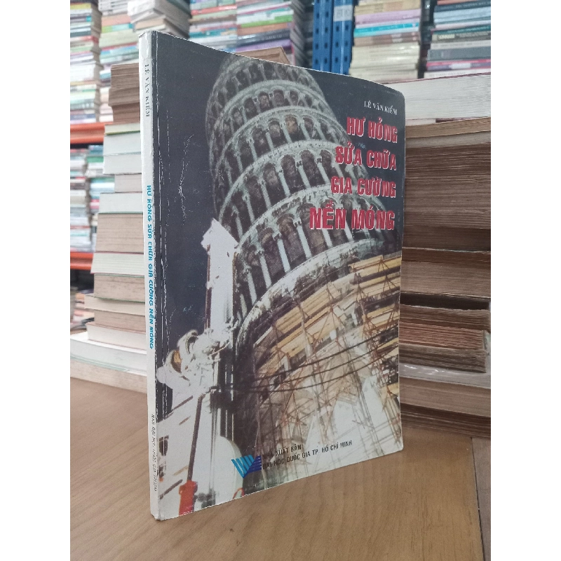 Hư hỏng, sửa chữa, gia cường nền móng - Lê Văn Kiểm 495765