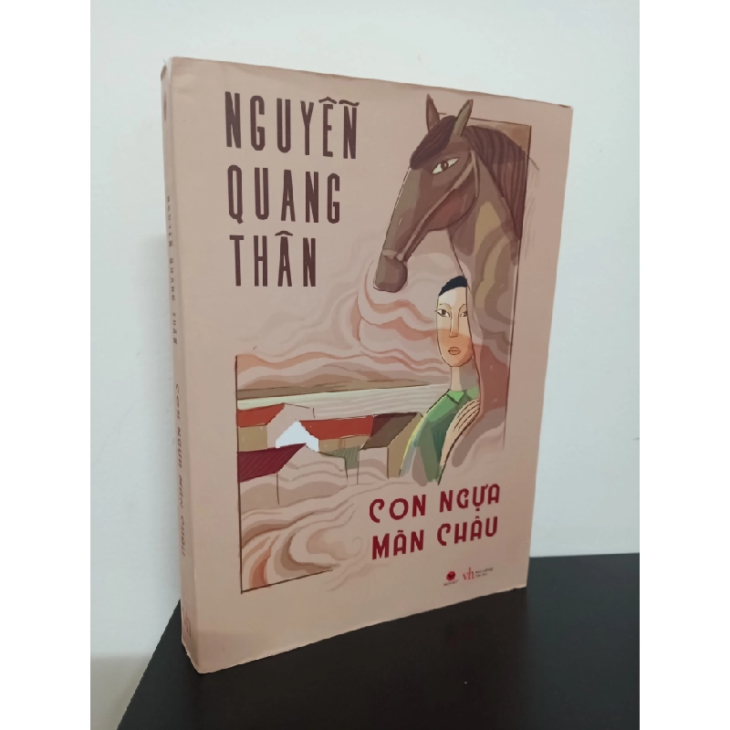 Con Ngựa Mãn Châu - Nguyễn Quang Thân New 90% HPB.HCM.ASB2911 448302