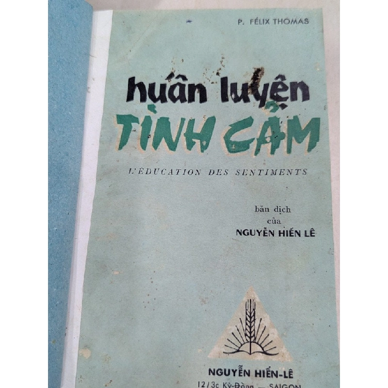 Huấn luyện tình cảm - P.Félix Thomas ( bản dịch của Nguyễn Hiến Lê ) 776379