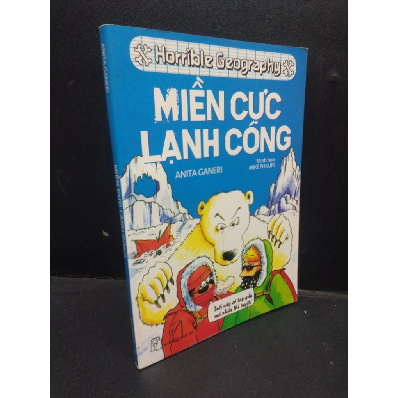 Miền cực lạnh cóng - Anita Ganeri 2014 mới 70% ố vàng HCM1604 khoa học 343473