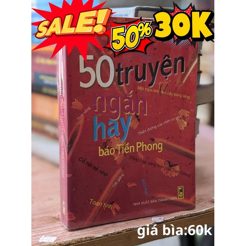 50 Truyện ngắn hay báo Tiền Phong - NXB Thanh Niên 2006 537554