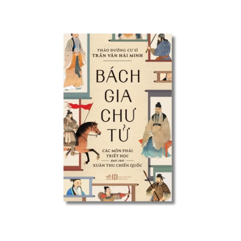 Bách gia chư tử - Các môn phái triết học dưới thời Xuân Thu Chiến Quốc VANVOSACH 721557