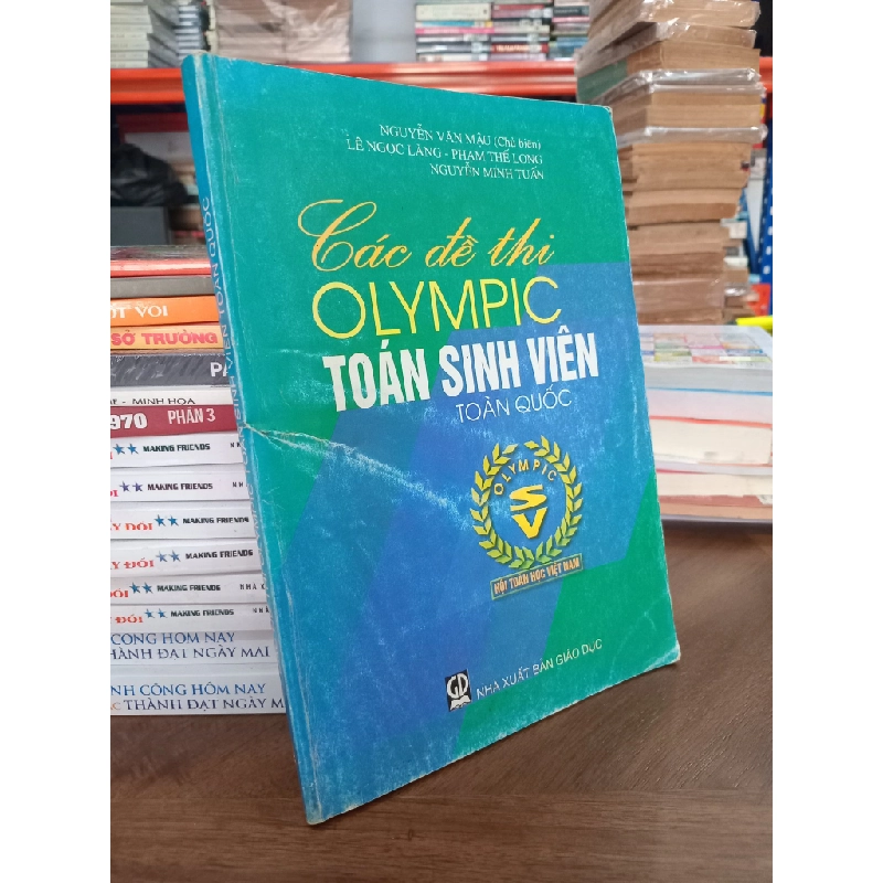 Các đề thi Olympic toán sinh viên toàn quốc - Nguyễn Văn Mậu chủ biên 499437