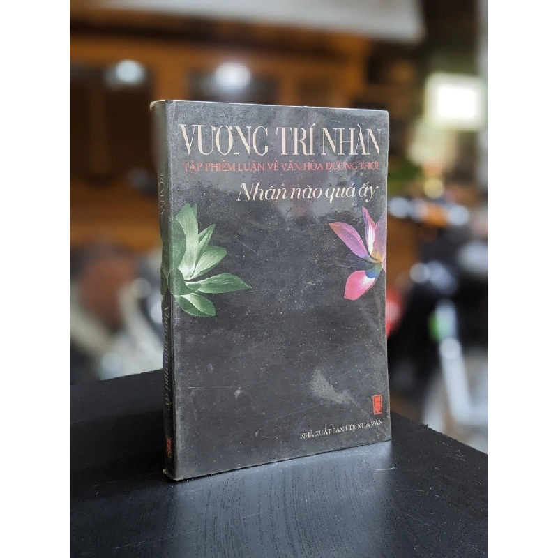 Nhân nào quả ấy - Vương Trí Nhàn 120127