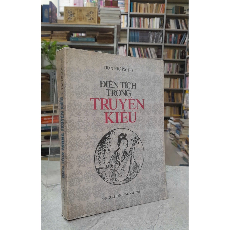 ĐIỂN TÍCH TRONG TRUYỆN KIỀU - TRẦN PHƯƠNG HỒ 475923
