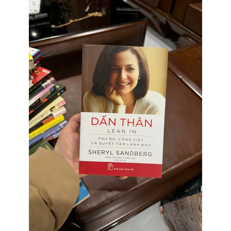 DẤN THÂN (LEAN IN) – Sheryl Sandberg- K4 1028228