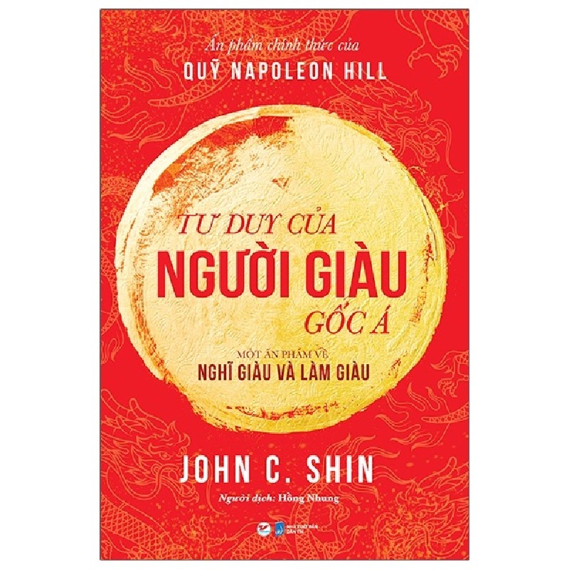 Tư Duy Của Người Giàu Gốc Á - Một Ấn Phẩm Về Nghĩ Giàu Và Làm Giàu - John C. Shin 137969